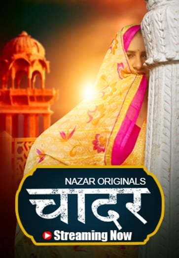 Chaadar (2024) Nazar S01E01T03 Hindi Hot Series HDRip | 1080p | 720p | 480p | Moviesflix