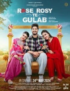 Rose Rosy Te Gulab (2024) AMZN Punjabi ORG Movie HDRip | 1080p | 720p | 480p | ESubs | Moviesflix - TheMoviesflix - Movieflix